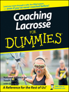 Coaching Lacrosse For Dummies®